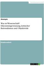 Was ist Wissenschaft? Erkenntnisgewinnung, kritischer Rationalismus und Objektivität af Anonymous