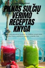 PILNAS SUL¿I¿ VERIMO RECEPTAS KNYGA af Inga Znaidauskien¿