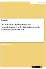 Die zentralen Implikationen und Herausforderungen der Globalisierung für die Immobilienwirtschaft af Anonymous