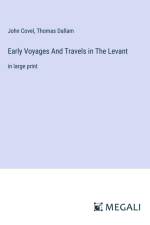 Early Voyages And Travels in The Levant af John Covel