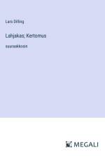 Lahjakas; Kertomus af Lars Dilling