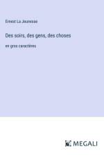 Des soirs, des gens, des choses af Ernest La Jeunesse
