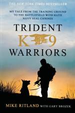 Trident K9 Warriors af Michael Ritland
