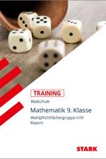 STARK Training Realschule - Mathematik 9. Klasse - Gruppe II/III