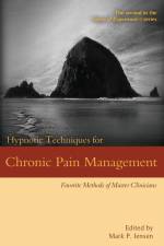 Hypnotic Techniques for Chronic Pain Management af Mark P Jensen