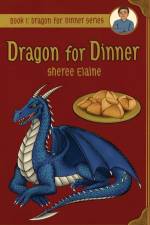 Dragon for Dinner af Sheree Elaine