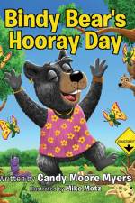 Bindy Bear's Hooray Day af Candy Moore Myers