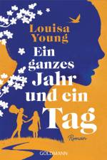 Ein ganzes Jahr und ein Tag af Louisa Young