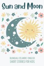 Sun and Moon af Coledown Bilingual Books