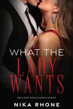 What the Lady Wants af Nika Rhone