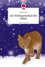 Ein Weihnachtsfest für Miezi. Life is a Story - story.one af Natalie Renz