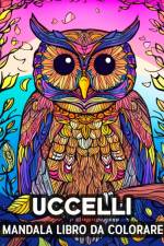 Uccelli Mandala Libro da Colorare af Lea Schöning Bb