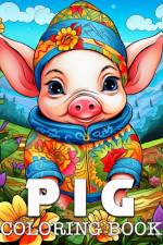 Pig Coloring Book af Lea Schöning Bb
