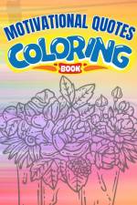 Motivational Quotes Coloring Book af Thy Nguyen