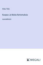 Kuopus Ja Muita Kertomuksia af Hilda Tihlä
