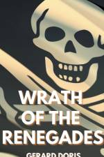 Wrath of the Renegades af Gerard Doris