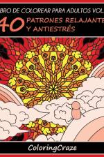 Libro de Colorear para Adultos Volumen 3 af Coloringcraze