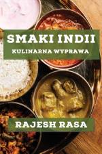 Smaki Indii af Rajesh Rasa