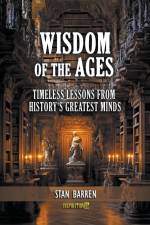 Wisdom of the Ages af Stan Barren