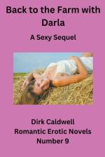 Back to the Farm with Darla - A Sexy Sequel af Dirk Caldwell