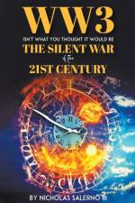 WW3 Isn't What You Thought It Would Be af Nicholas III Salerno