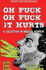 OH FUCK OH FUCK IT HURTS af Ruth Anna Evans