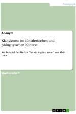 Klangkunst im künstlerischen und pädagogischen Kontext af Anonymous