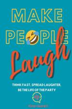 Make People Laugh af Kiran Garrett