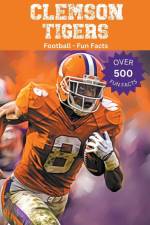 Clemson Tigers Football Fun Facts af Trivia Ape