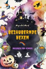 Mind, M: Bezaubernde Hexen | Malbuch für Kinder | Kreative u af Magicart Mind
