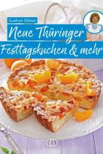 Neue Thüringer Festtagskuchen & mehr af Gudrun Dietze