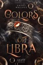 Colors of Libra af Caissy Wallace