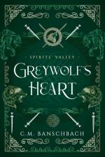 Greywolf's Heart af C. M. Banschbach
