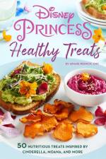 Disney Princess: Healthy Treats Cookbook (Kids Cookbook, Gifts for Disney Fans) af Ariane Resnick