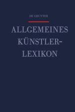 Allgemeines Künstlerlexikon Band 107 af Andreas Beyer