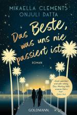Das Beste, was uns nie passiert ist af Mikaella Clements