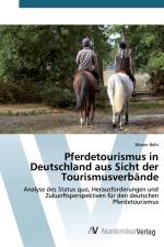 Pferdetourismus in Deutschland aus Sicht der Tourismusverbände af Maren Behr
