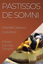 Pastissos de Somni af Mireia Garriga-Torrent