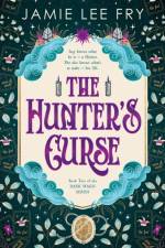The Hunter's Curse af Jamie Lee Fry