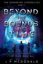 Beyond the Bounds of Time af Jp McDonald