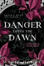 Danger Loves the Dawn af Marie Harte
