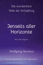 Die Wunderbare Welt der Schöpfung - Jenseits aller Horizonte af Wolfgang Nicolaus