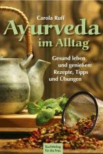 Ayurveda im Alltag af Carola Ruff