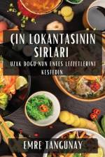 Çin Lokantas¿n¿n S¿rlar¿ af Emre Tangünay