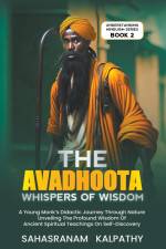 The Avadhoota - Whispers of Wisdom af Sahasranam Kalpathy
