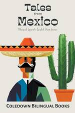 Tales from Mexico af Coledown Bilingual Books