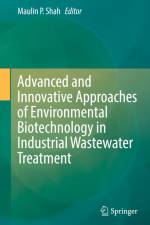 Advanced and Innovative Approaches of Environmental Biotechnology in Industrial Wastewater Treatment af Maulin P. Shah