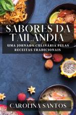 Sabores da Tailândia af Carolina Santos