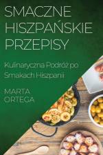 Smaczne Hiszpa¿skie Przepisy af Marta Ortega