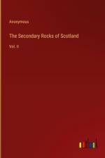 The Secondary Rocks of Scotland af Anonymous